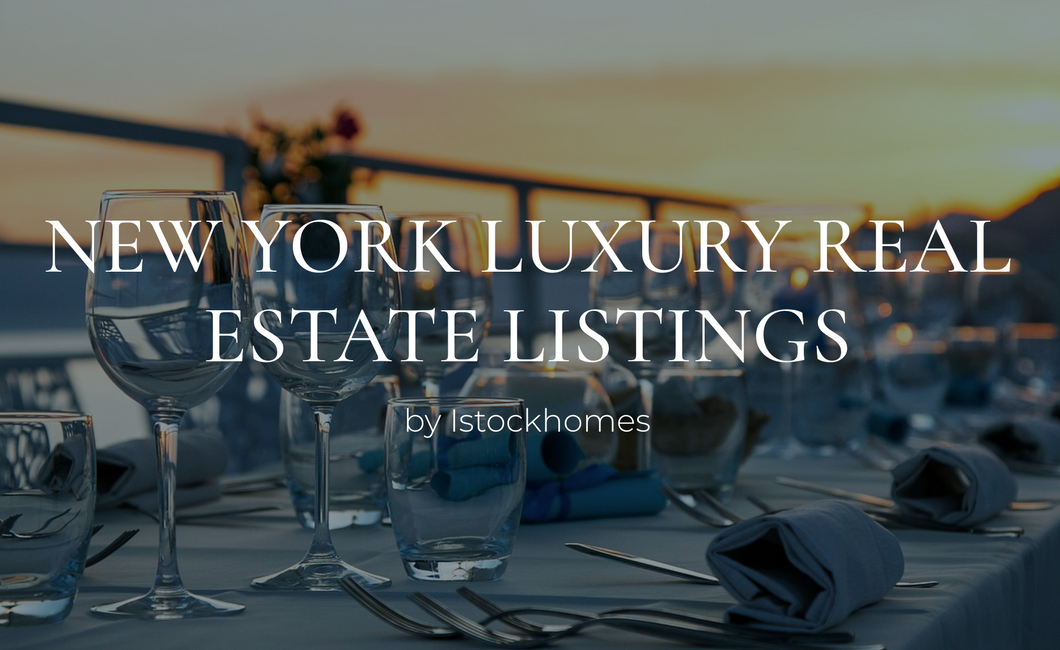 Invest in New York Luxury Real Estate Listings